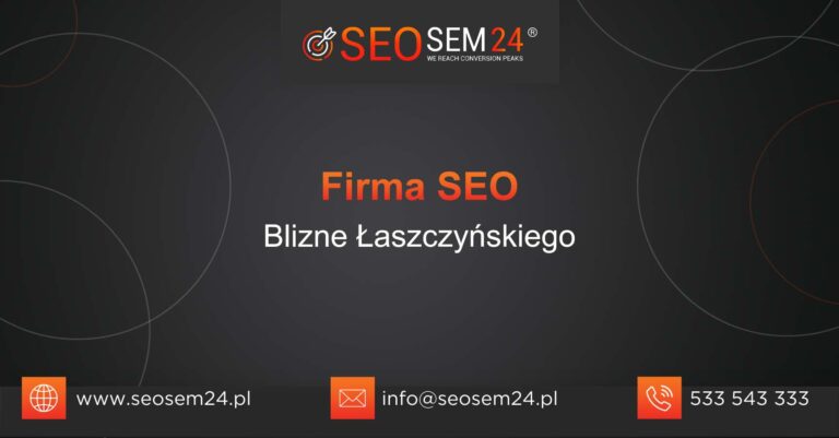 Firma SEO Blizne Łaszczyńskiego