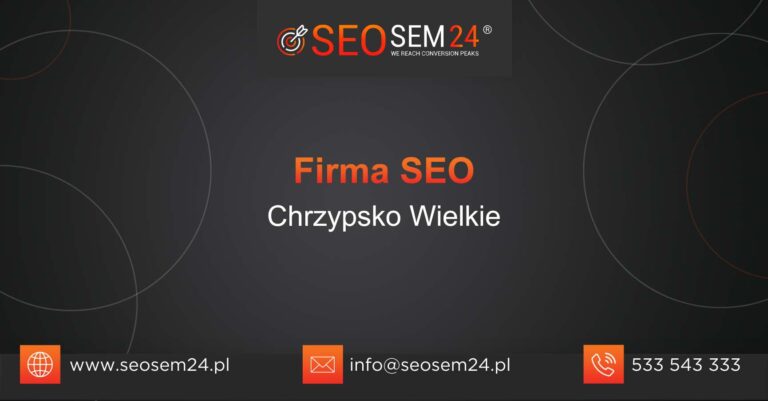 Firma SEO Chrzypsko Wielkie