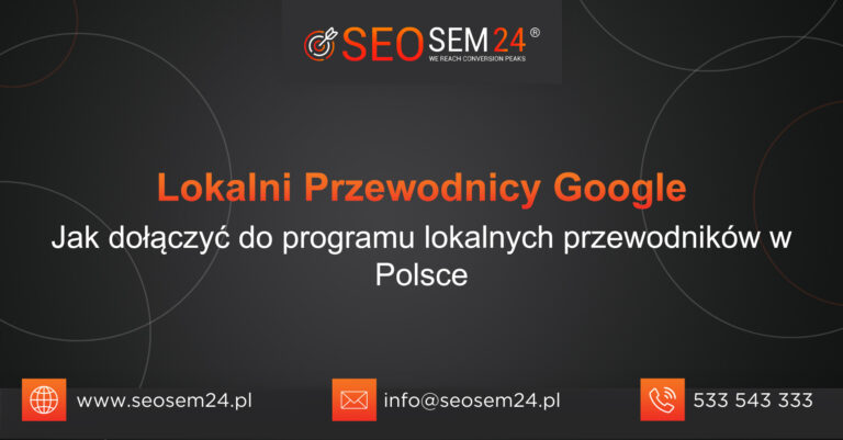 Lokalni Przewodnicy Google Jak dołączyć do programu lokalnych przewodników w Polsce