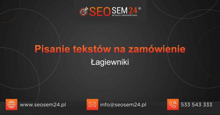 Pisanie tekstów na zamówienie Łagiewniki