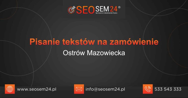 Pisanie tekstów na zamówienie Ostrów Mazowiecka