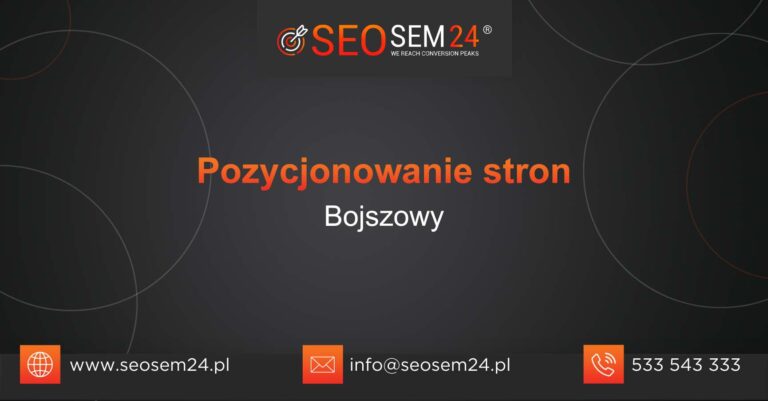 Pozycjonowanie stron Bojszowy