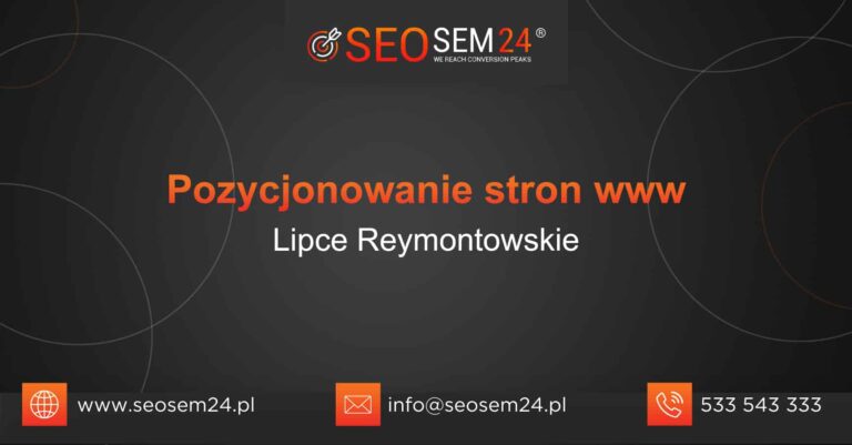 Pozycjonowanie stron www Lipce Reymontowskie