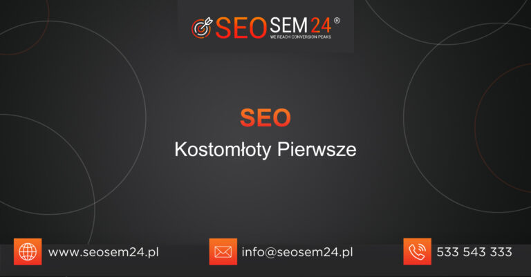 SEO Kostomłoty Pierwsze