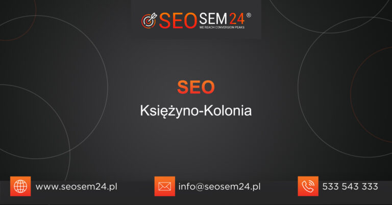 SEO Księżyno-Kolonia