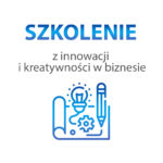 Szkolenie z innowacji i kreatywności w biznesie