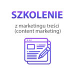 Szkolenie z marketingu treści (content marketing)