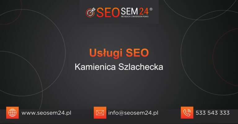 Usługi SEO Kamienica Szlachecka