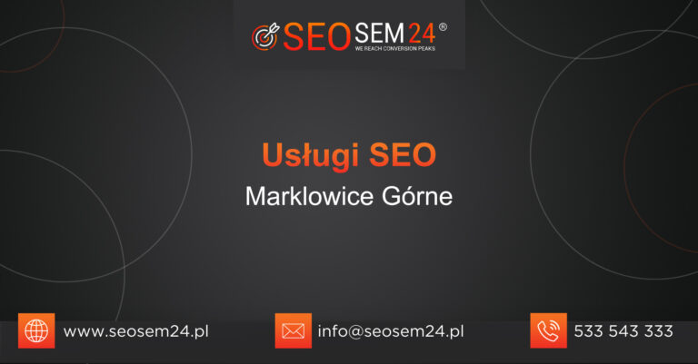 Usługi SEO Marklowice Górne