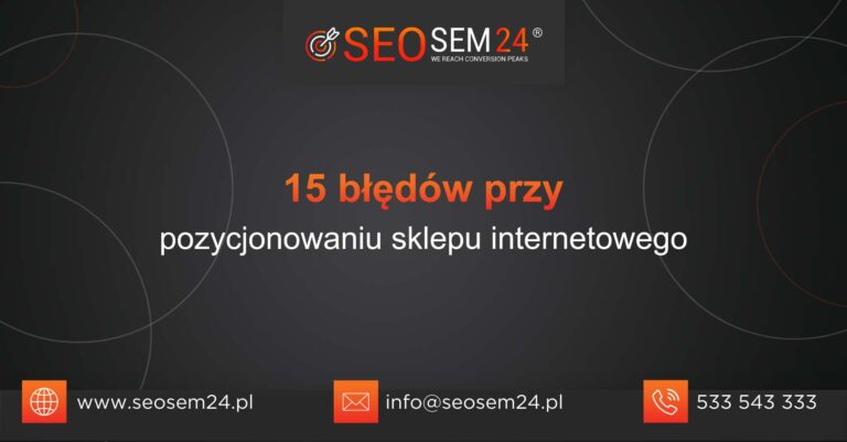 15 błędów przy pozycjonowaniu sklepu internetowego