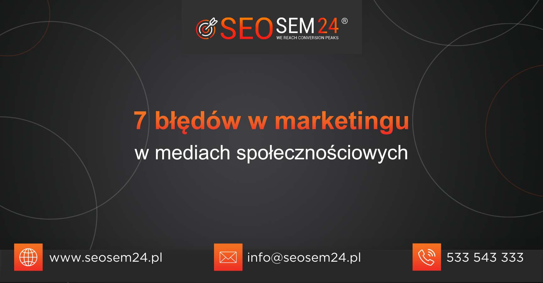 7 błędów w marketingu w mediach społecznościowych