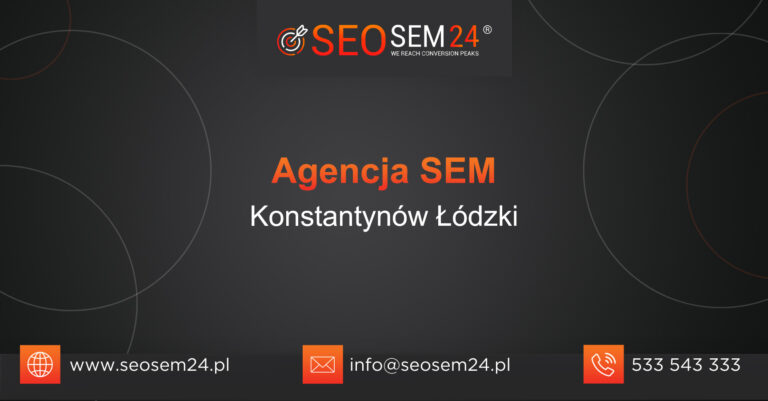 Agencja SEM Konstantynów Łódzki
