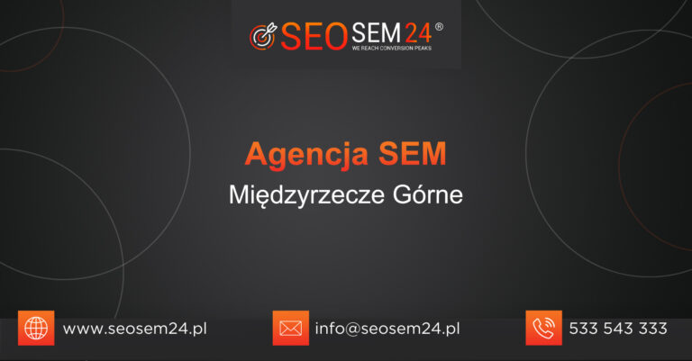 Agencja SEM Międzyrzecze Górne