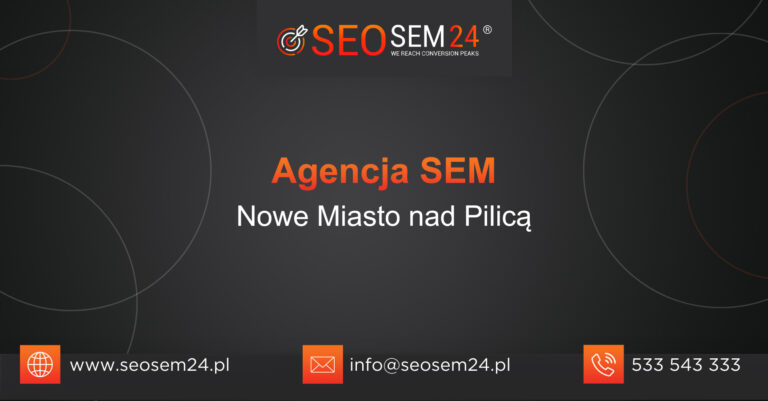 Agencja SEM Nowe Miasto nad Pilicą