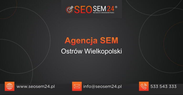 Agencja SEM Ostrów Wielkopolski