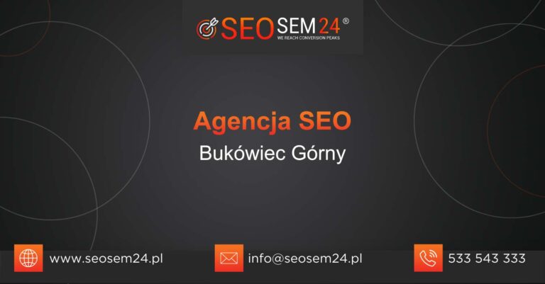 Agencja SEO Bukówiec Górny