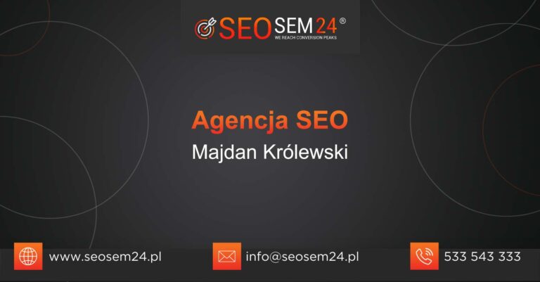 Agencja SEO Majdan Królewski