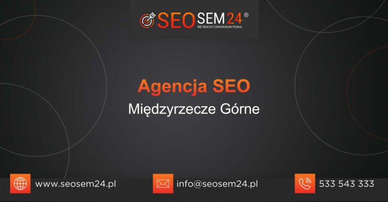 Agencja SEO Międzyrzecze Górne