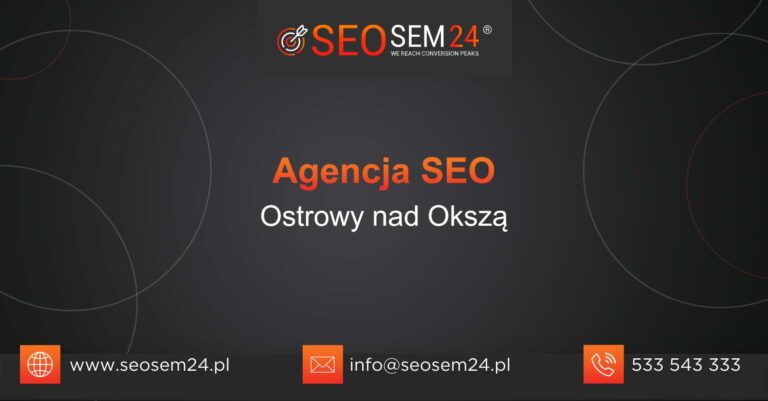 Agencja SEO Ostrowy nad Okszą