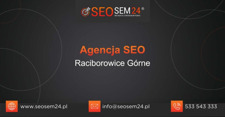 Agencja SEO Raciborowice Górne