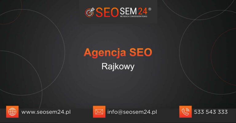 Agencja SEO Rajkowy