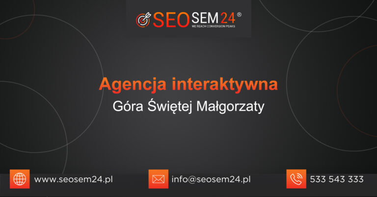 Agencja interaktywna Góra Świętej Małgorzaty
