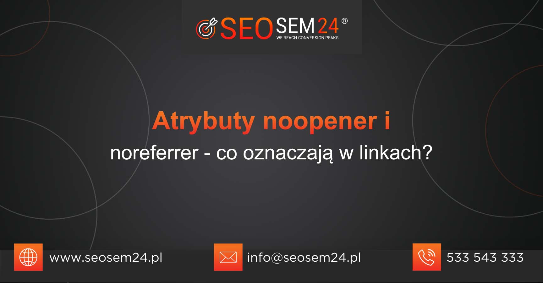 Atrybuty noopener i noreferrer co oznaczają w linkach