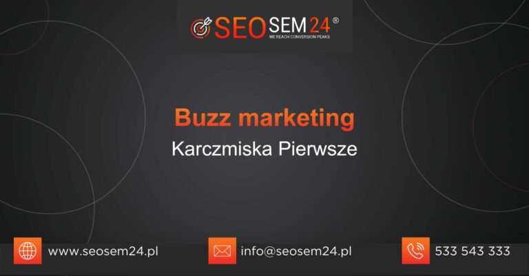 Buzz marketing Karczmiska Pierwsze