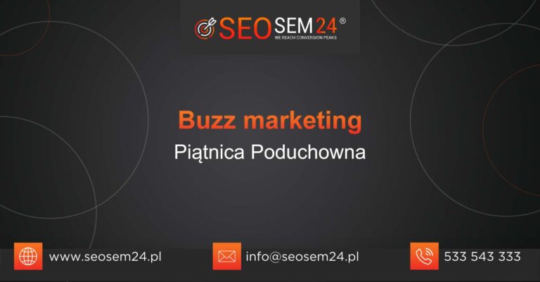 Buzz marketing Piątnica Poduchowna