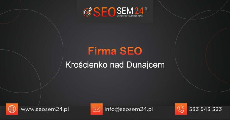 Firma SEO Krościenko nad Dunajcem