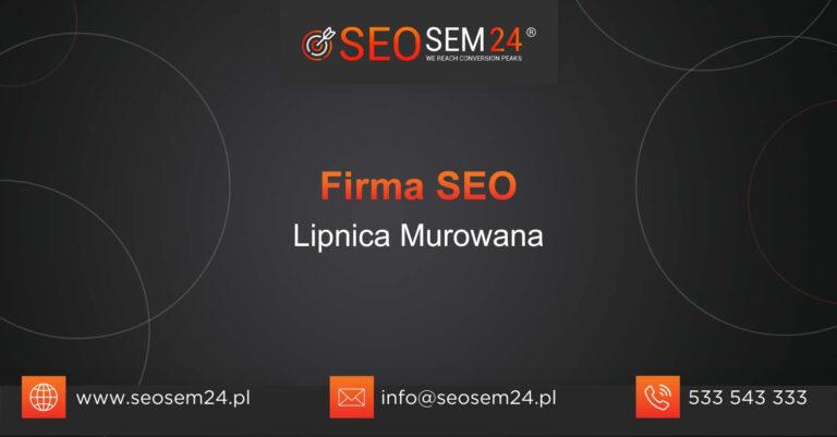 Firma SEO Lipnica Murowana