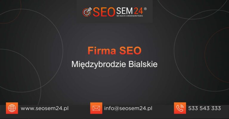 Firma SEO Międzybrodzie Bialskie
