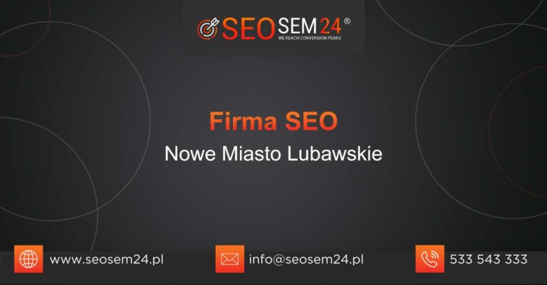 Firma SEO Nowe Miasto Lubawskie