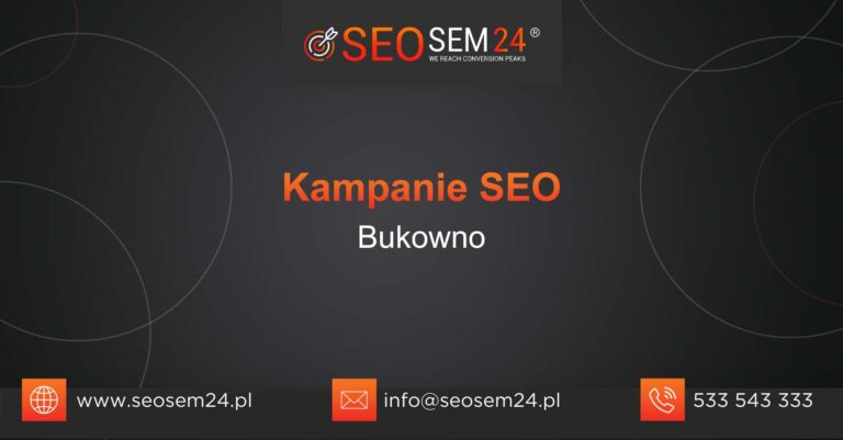Kampanie SEO Bukowno