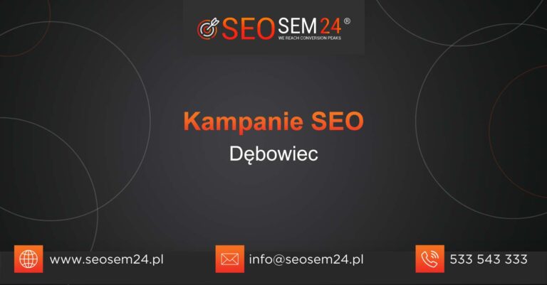 Kampanie SEO Dębowiec