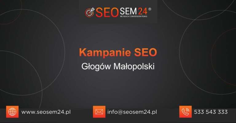 Kampanie SEO Głogów Małopolski