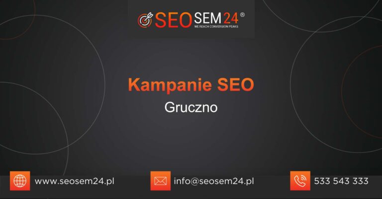 Kampanie SEO Gruczno
