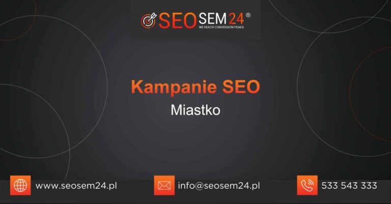 Kampanie SEO Miastko