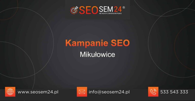Kampanie SEO Mikułowice