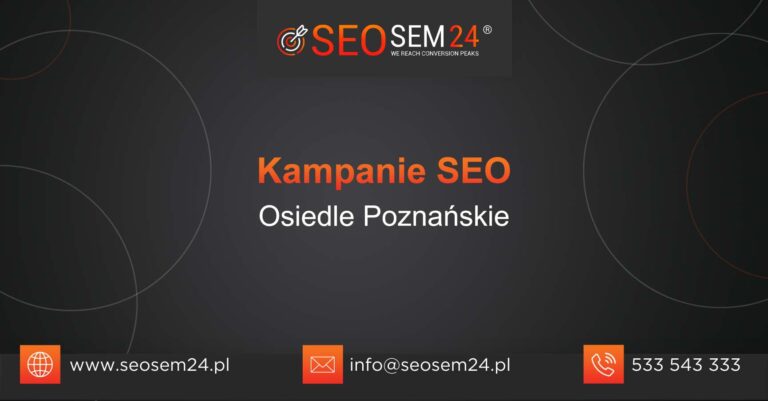 Kampanie SEO Osiedle Poznańskie