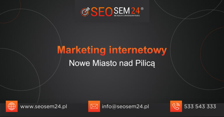 Marketing internetowy Nowe Miasto nad Pilicą