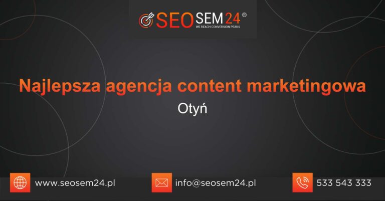Najlepsza agencja content marketingowa w Otyniu