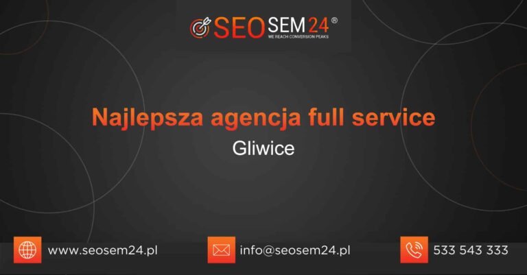 Najlepsza agencja Full Service w Gliwicach
