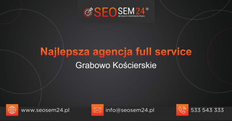 Najlepsza agencja Full Service w Grabowie Kościerskim