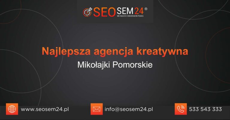 Najlepsza agencja kreatywna w Mikołajkach Pomorskich