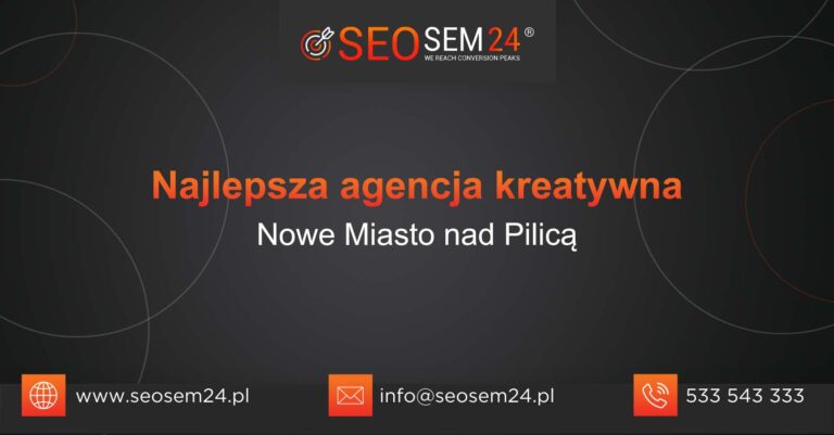 Najlepsza agencja kreatywna w Nowym Mieście nad Pilicą