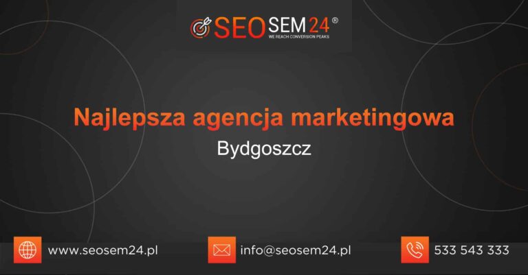 Najlepsza agencja marketingowa w Bydgoszczy