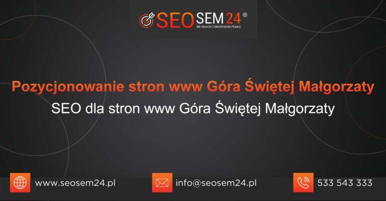 Pozycjonowanie stron www Góra Świętej Małgorzaty