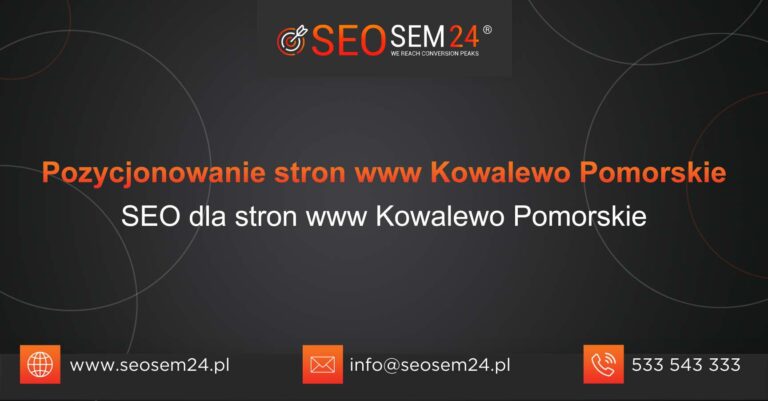 Pozycjonowanie stron www Kowalewo Pomorskie
