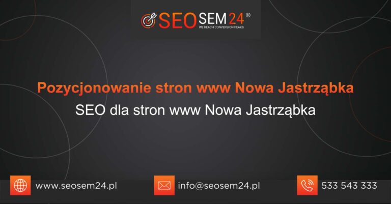 Pozycjonowanie stron www Nowa Jastrząbka
